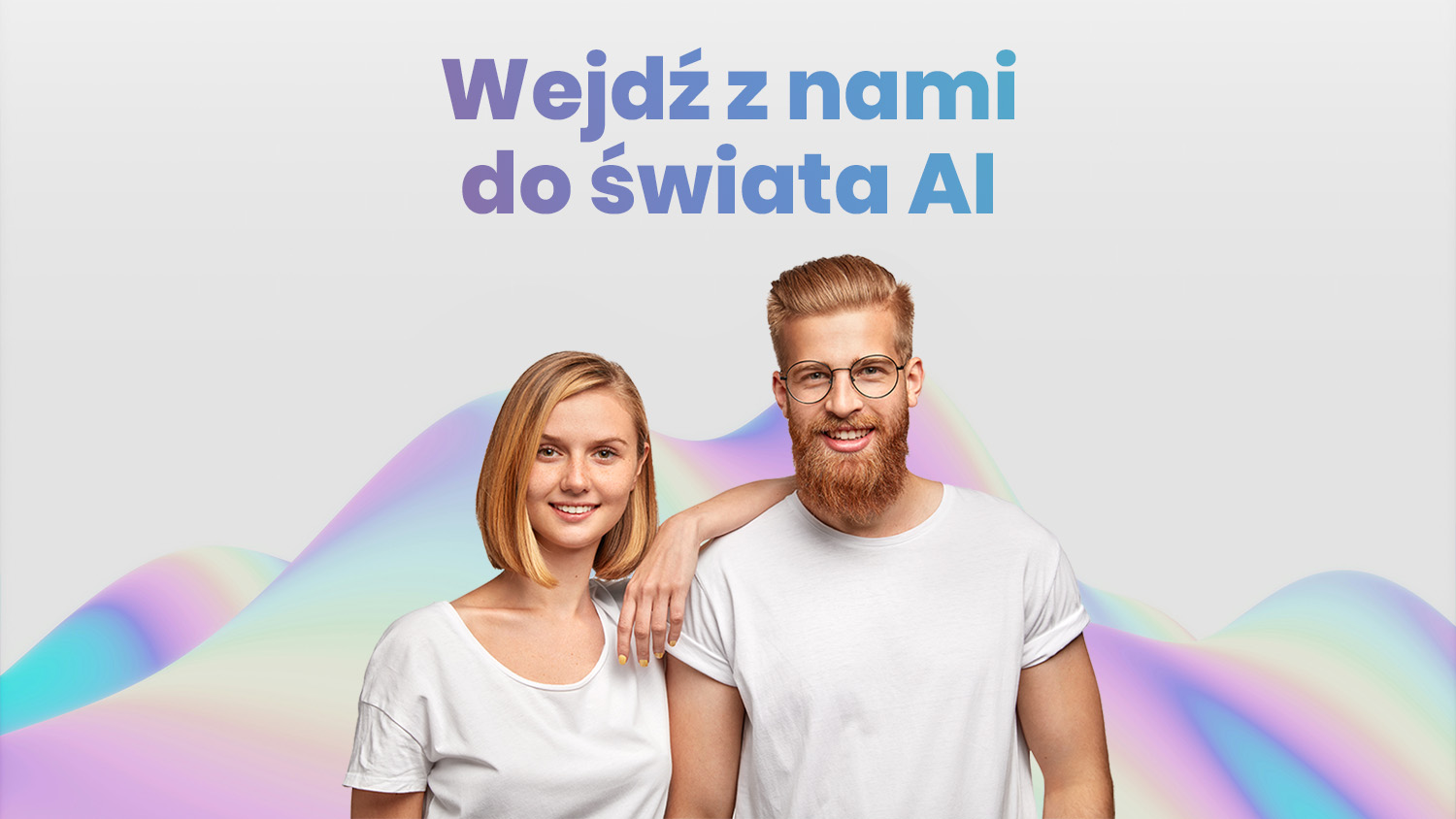 Grafika programu AI Heroes z hasłem „Wejdź z nami do świata AI” i dwiema uśmiechniętymi osobami.